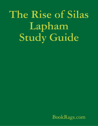 The Rise of Silas Lapham Study Guide