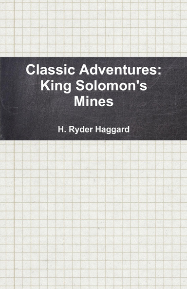 Classic Adventures: King Solomon's Mines