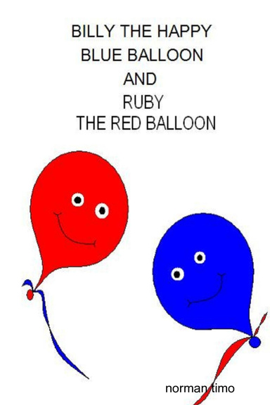 billy the happy blue balloon and ruby the red balloon