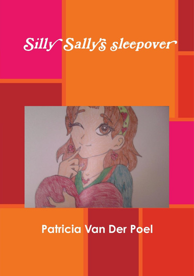 Silly Sally's sleepover