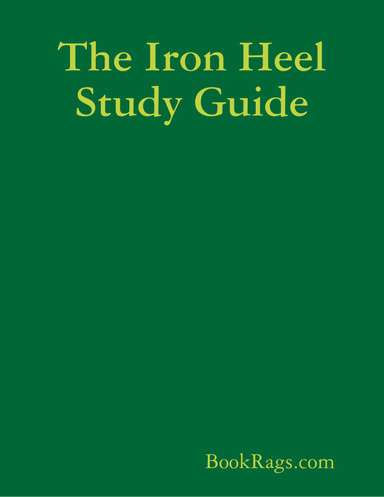 The Iron Heel Study Guide