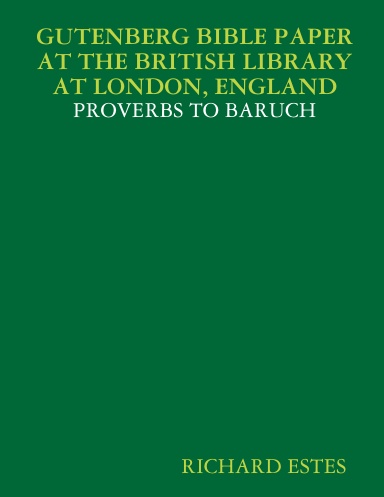 GUTENBERG BIBLE PAPER AT THE BRITISH LIBRARY AT LONDON, ENGLAND - PROVERBS TO BARUCH