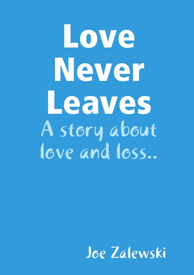 Love Never Leaves