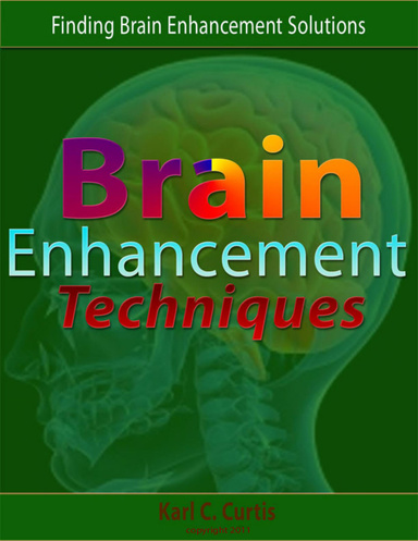 Brain Enhancement Techniques