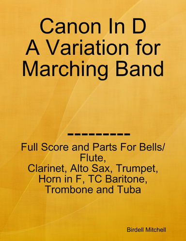 Canon In D- A Variation for Marching Band
