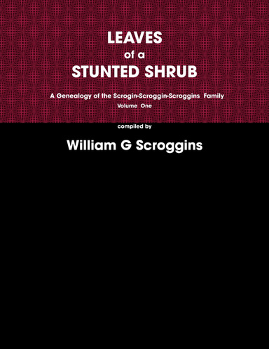 LEAVES OF A STUNTED SHRUB Volume ONE