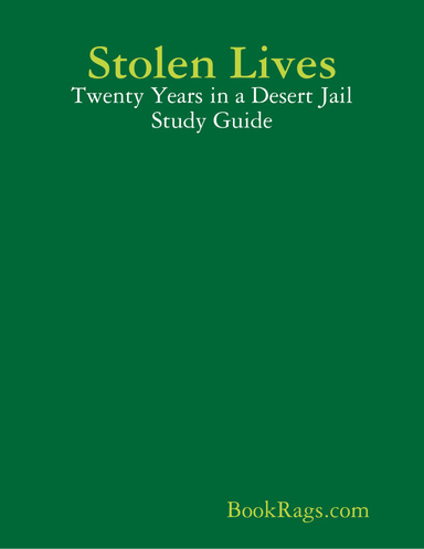 Stolen Lives: Twenty Years in a Desert Jail Study Guide
