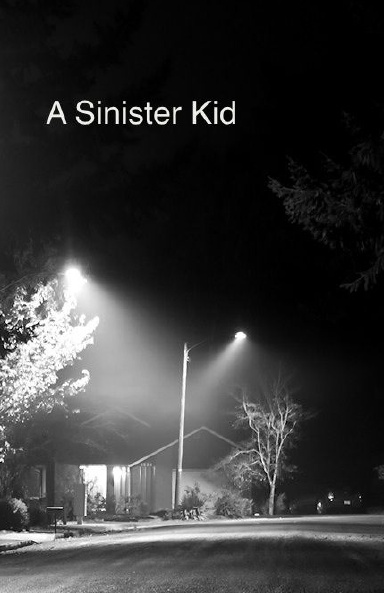 A Sinister Kid
