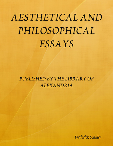 AESTHETICAL AND PHILOSOPHICAL ESSAYS