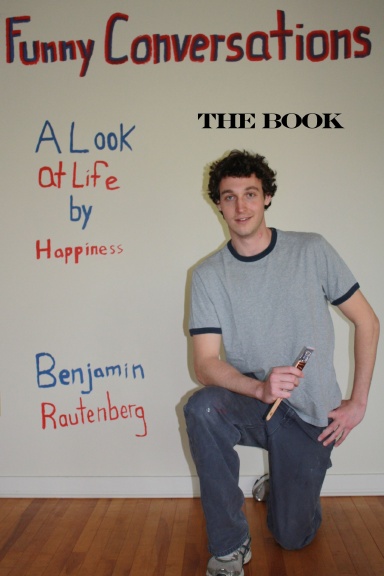 Funny Conversations: A Look at Life by Happiness
