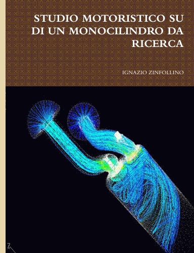 STUDIO MOTORISTICO SU DI UN MONOCILINDRO DA RICERCA