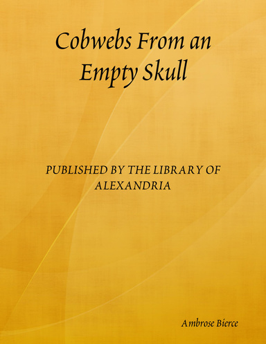 Cobwebs From an Empty Skull