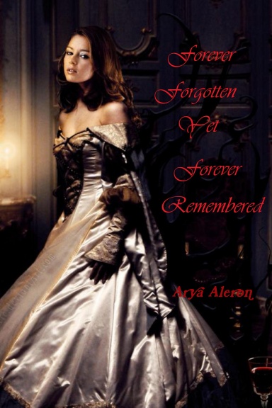 Forever Forgotten Yet Forever Remembered