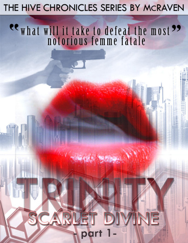 Trinity - Scarlet Divine Part 1