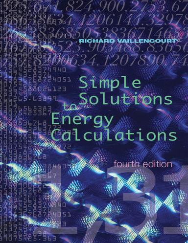 Simple Solutions to Energy Calculations:  Fourth Edition