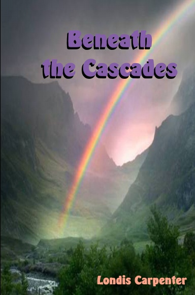 Beneath the Cascades