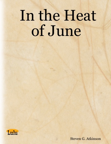 In the Heat of June