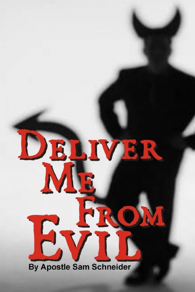 Deliver Me From Evil