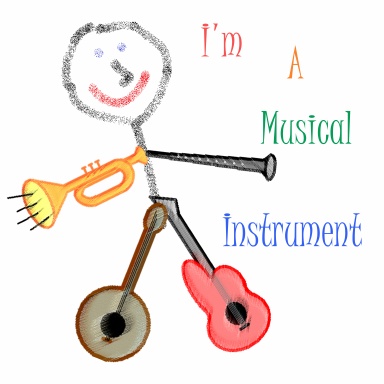 I'm a Musical Instrument