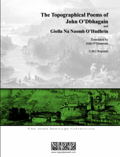 The Topographical Poems of John O'Dubhagain and Giolla Na Naomh O'Hudhrin
