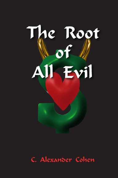The Root of All Evil