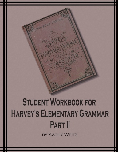 Harvey's Elementary Grammar Student Workbook Part II