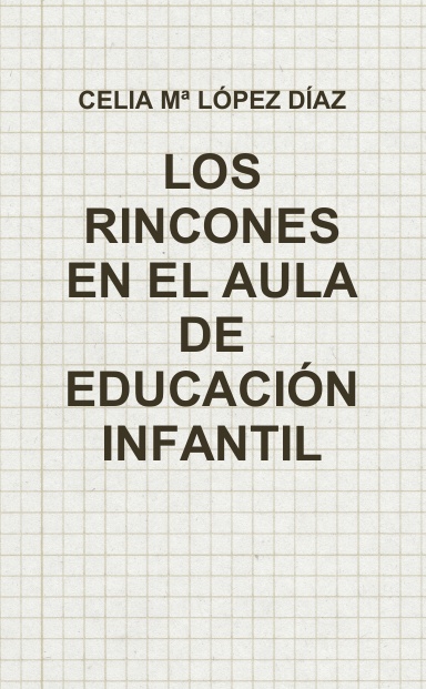 LOS RINCONES EN EL AULA DE EDUCACIÓN INFANTIL