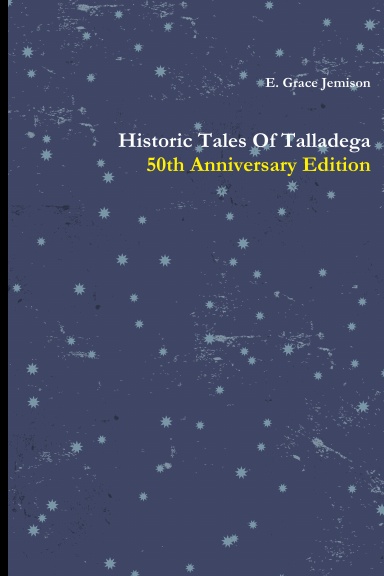 Historic Tales Of Talladega