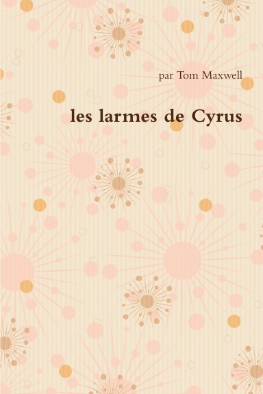 les larmes de Cyrus