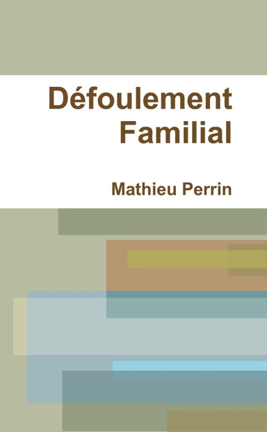 Défoulement Familial