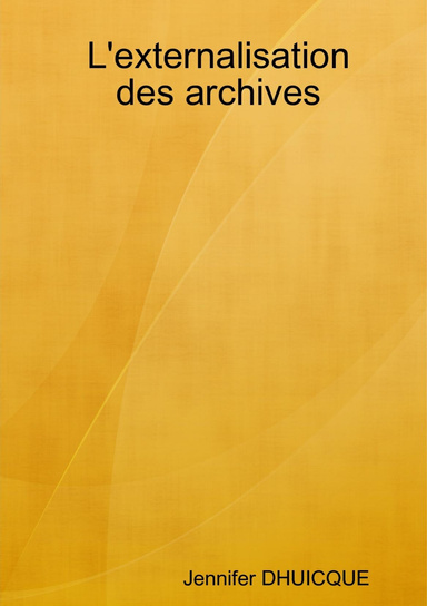 L'externalisation des archives