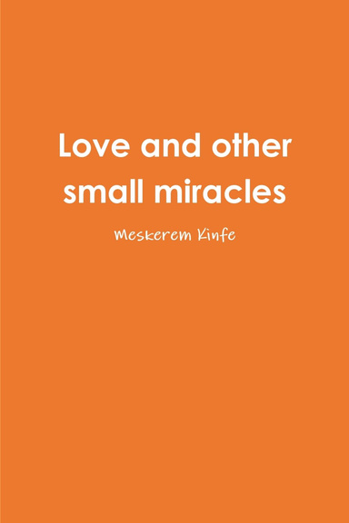 Love and other small miracles