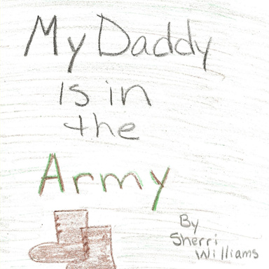 My Daddy is in the Army