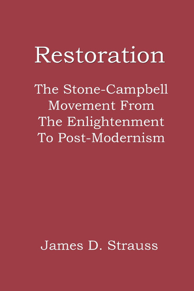 Restoration: The Stone-Campbell Movement