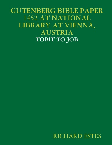 GUTENBERG BIBLE PAPER 1452 AT NATIONAL LIBRARY AT VIENNA, AUSTRIA - TOBIT TO JOB