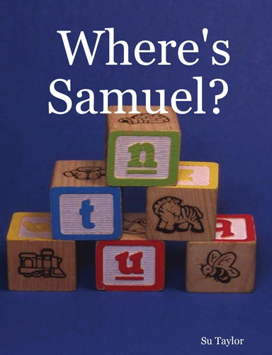 Where's Samuel?