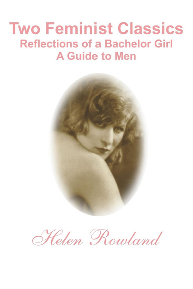 Two Feminist Classics: Bachelor Girls