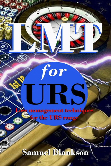 LMT for URS Loss Management Techniques for the Ultimate Roulette System range
