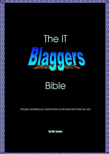 The IT Blaggers Bible