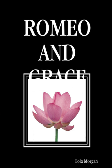 ROMEO AND GRACE
