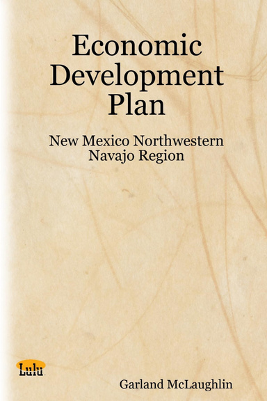 Economic Development Plan: New Mexico Northwestern Navajo Region