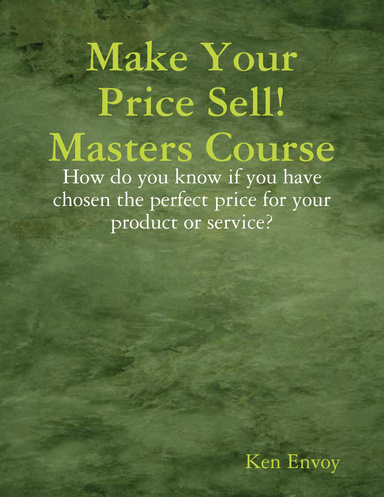 Make Your Price Sell! Masters Course