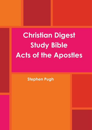 Christian Digest Study Bible The Acts of the Apostles