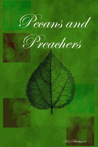 Pecans and Preachers