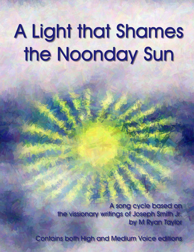 A Light that Shames the Noonday Sun : contains High and Medium Voice editions