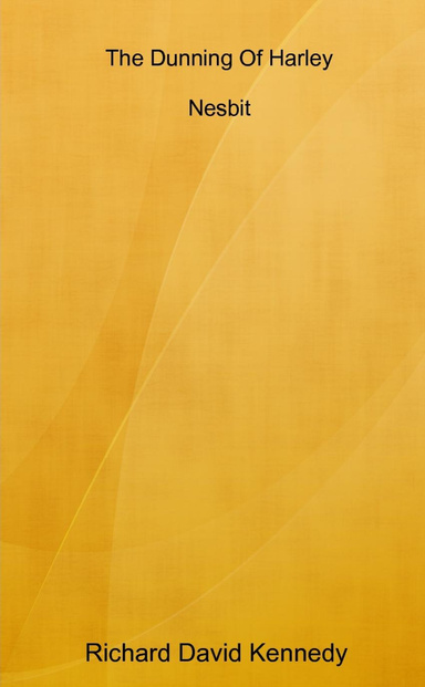 The Dunning Of Harley Nesbit