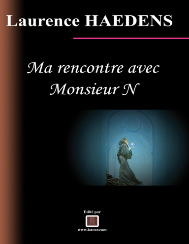 Ma rencontre avec Monsieur N