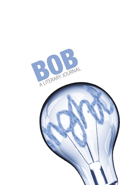 Bob: A Literary Journal
