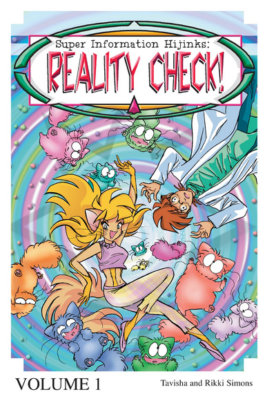 Super Information Hijinks: Reality Check! Volume One