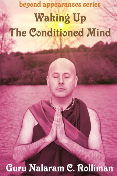 Waking Up The Conditioned Mind